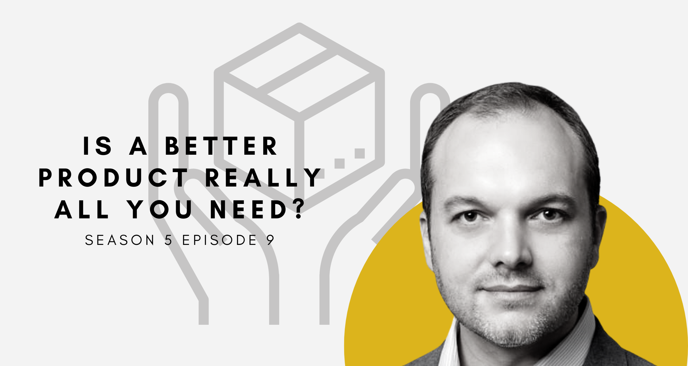 Is a Better Product Really All You Need?